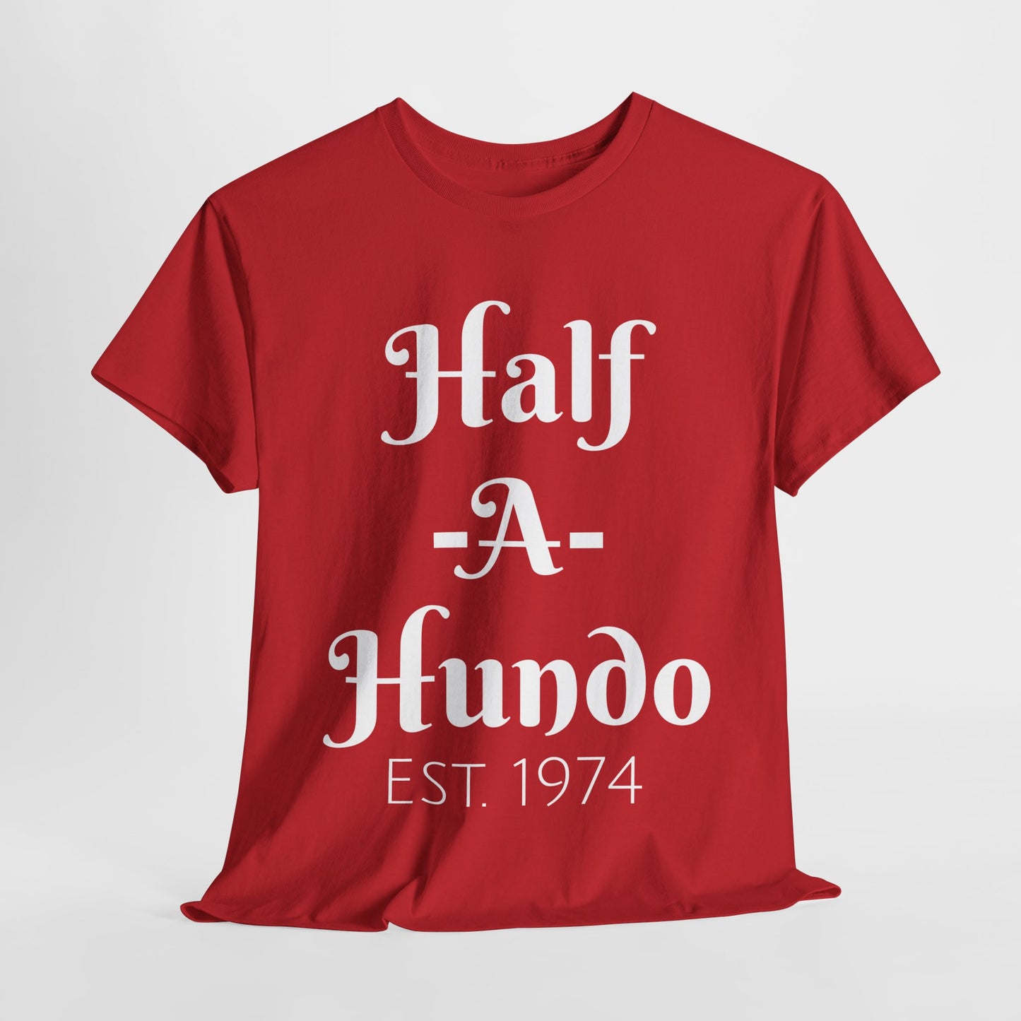 "Half-A-Hundo" Unisex Cotton Tee