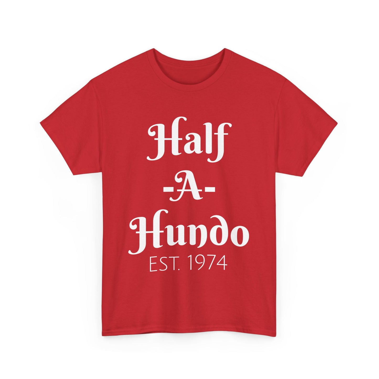 "Half-A-Hundo" Unisex Cotton Tee