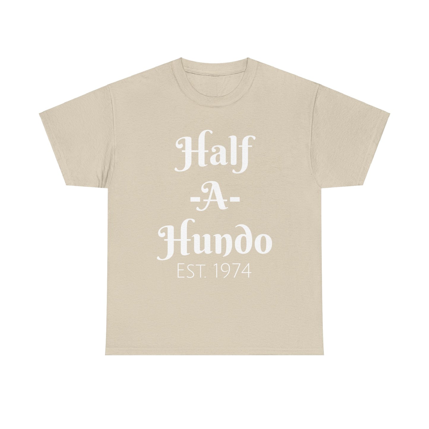"Half-A-Hundo" Unisex Cotton Tee