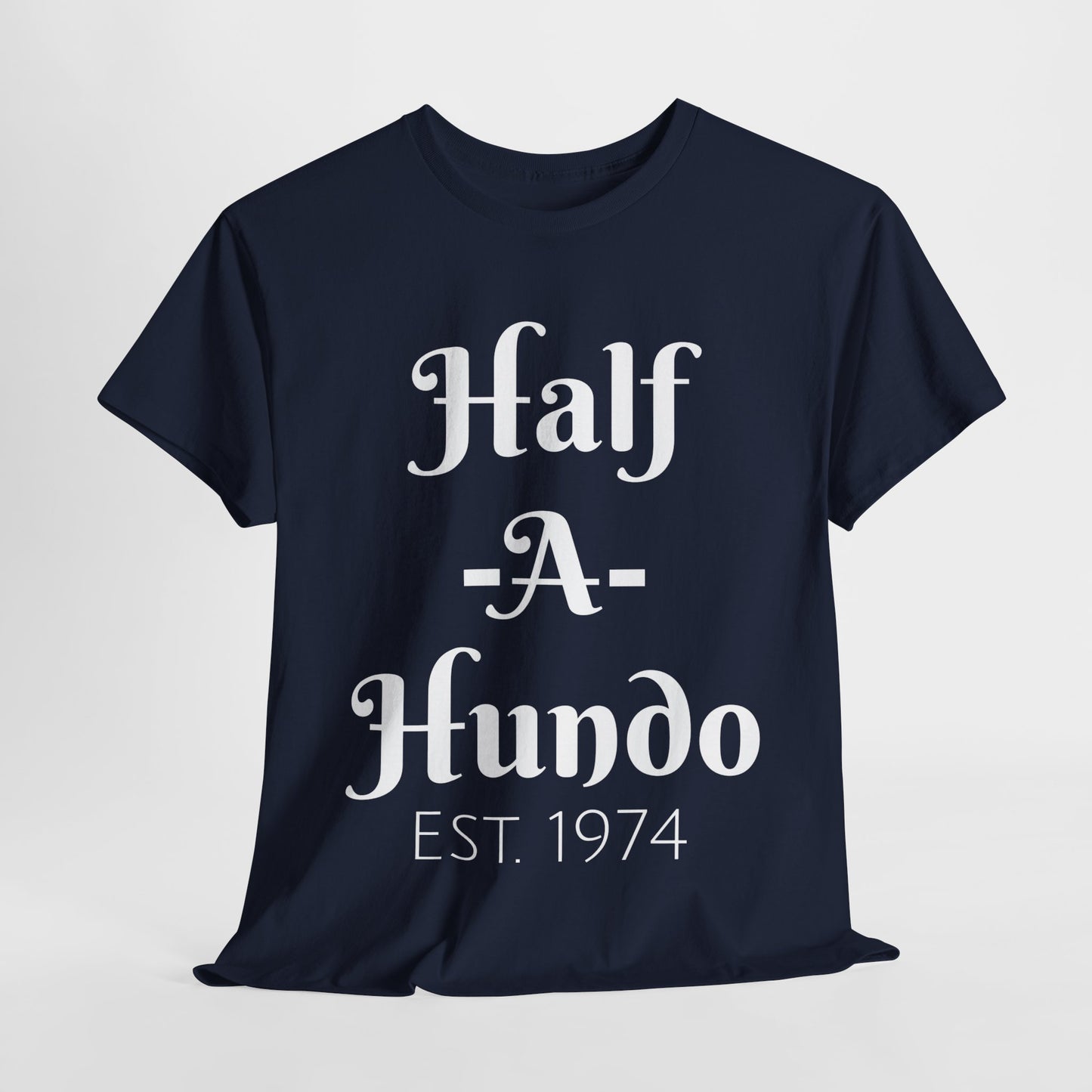 "Half-A-Hundo" Unisex Cotton Tee