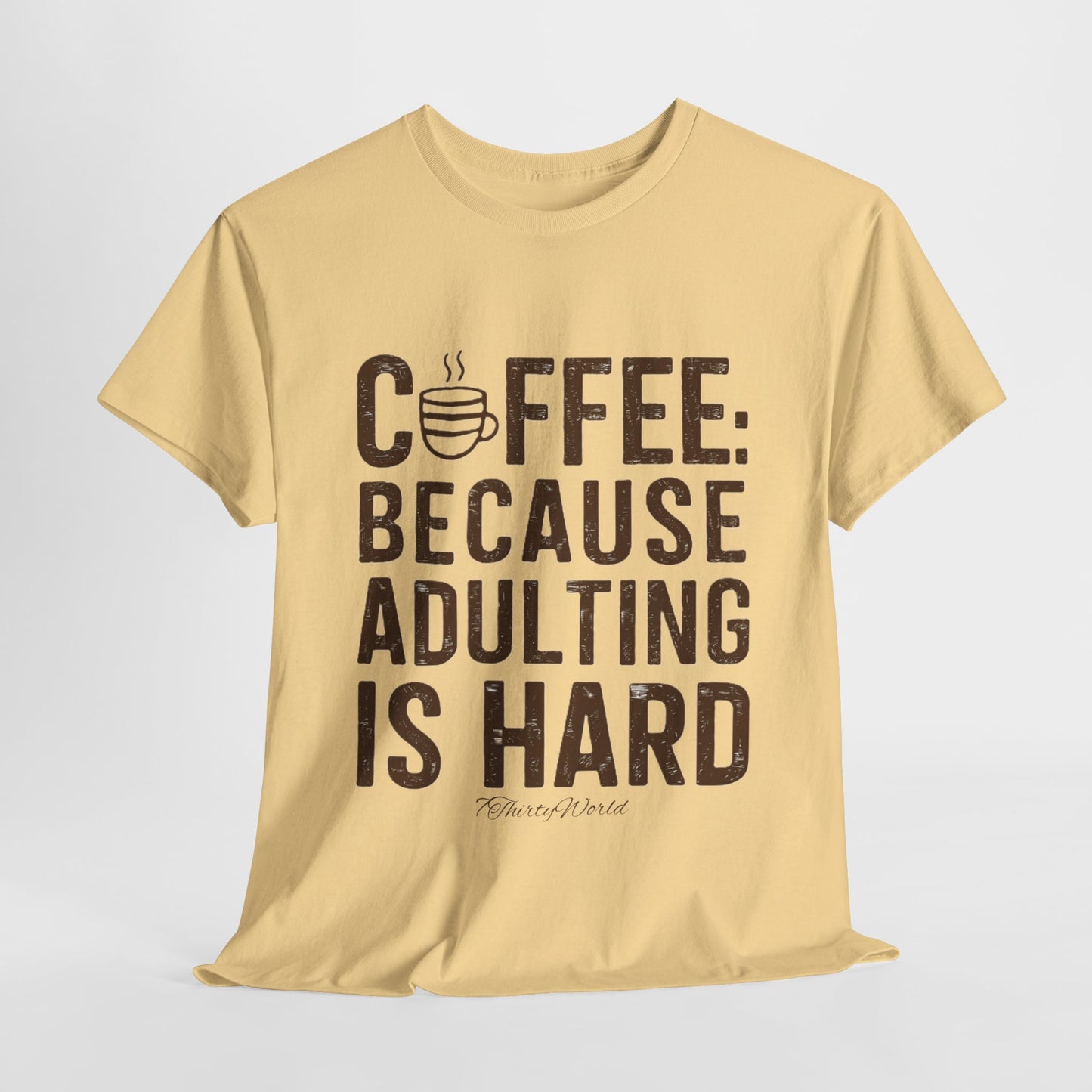 β Coffee: Because Adulting is Hard T-Shirt β