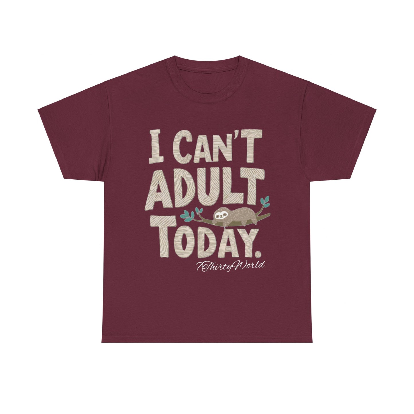 π΄ I Can't Adult Today T-Shirt π΄