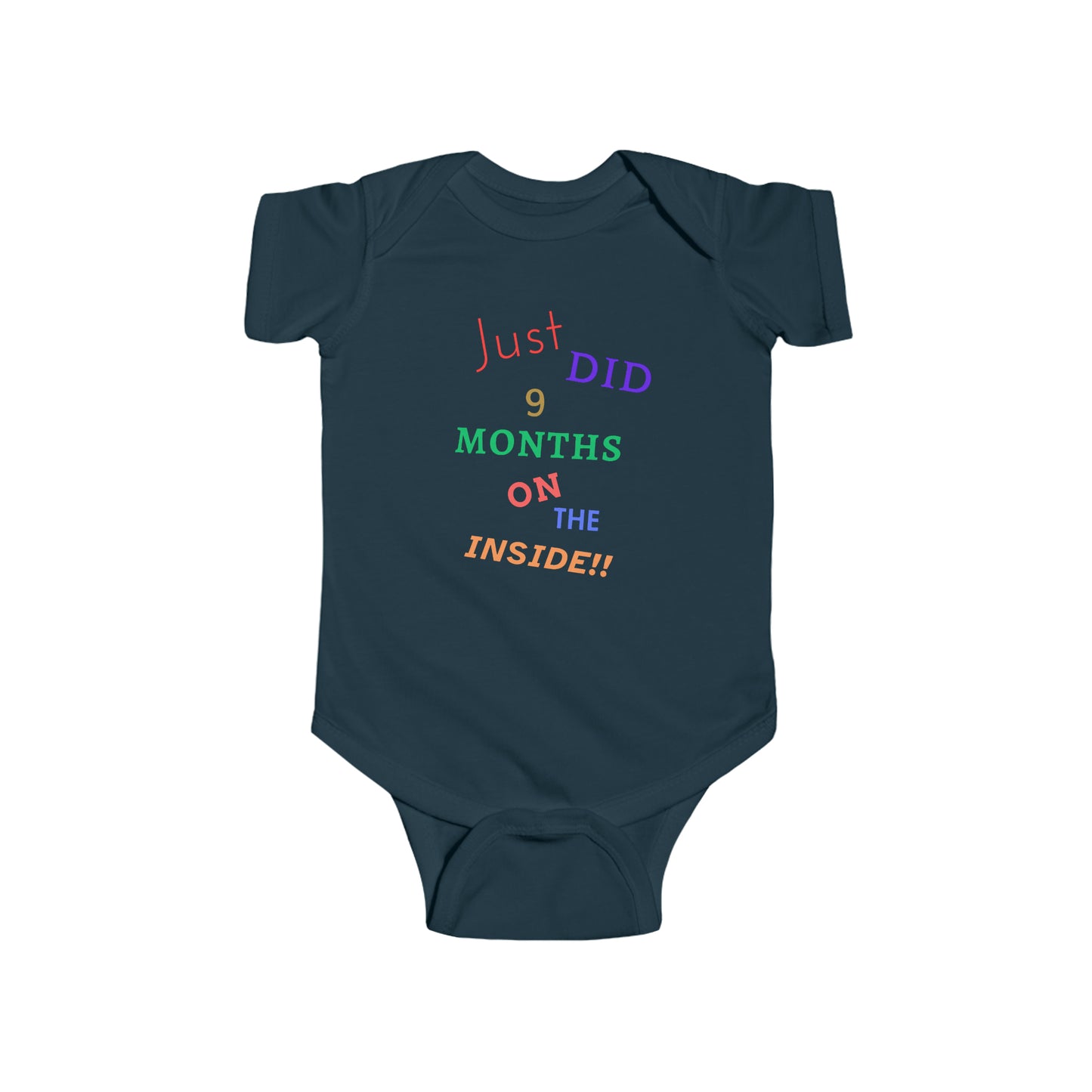 BabySht presents--"Just did 9 Months on the Inside" Onesie