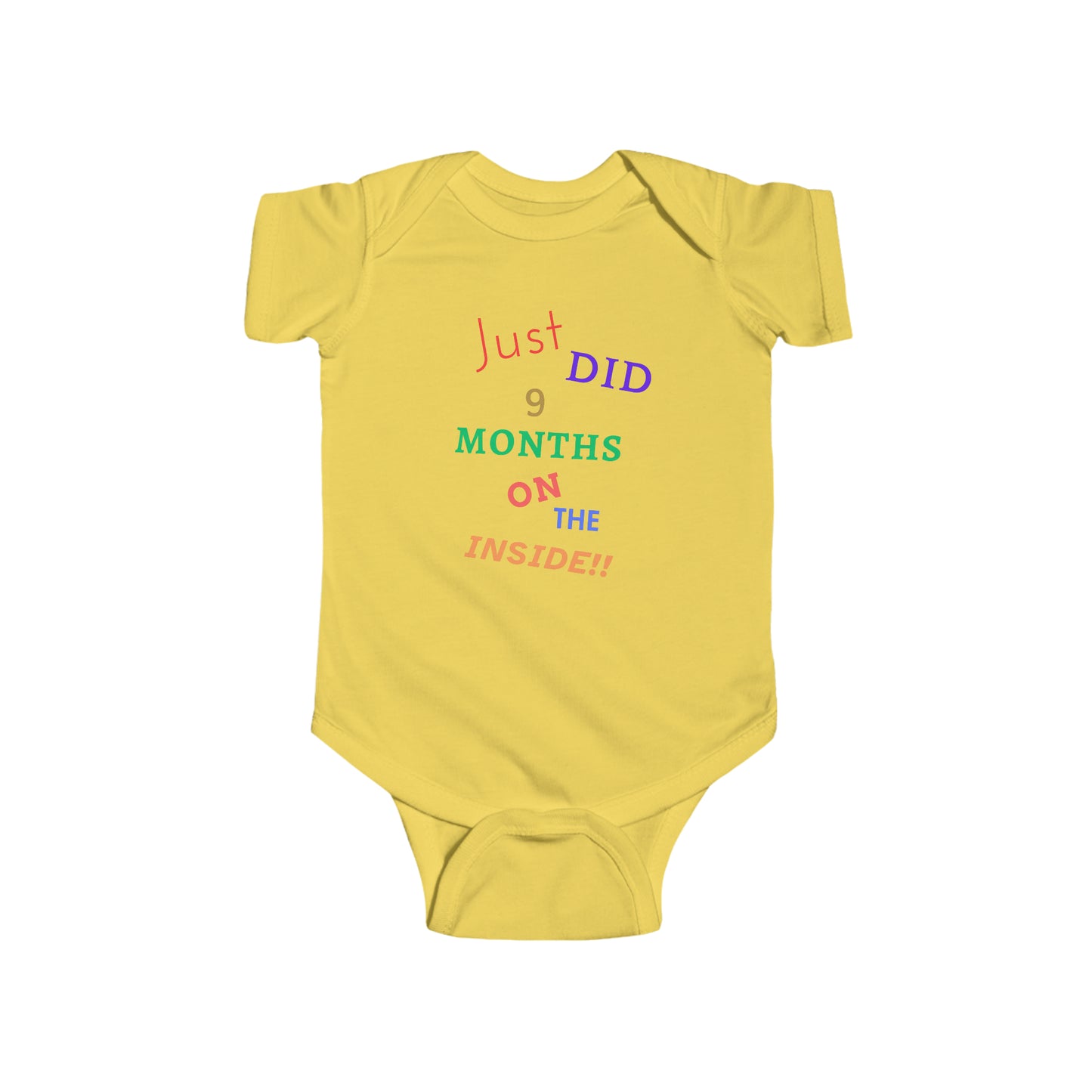 BabySht presents--"Just did 9 Months on the Inside" Onesie