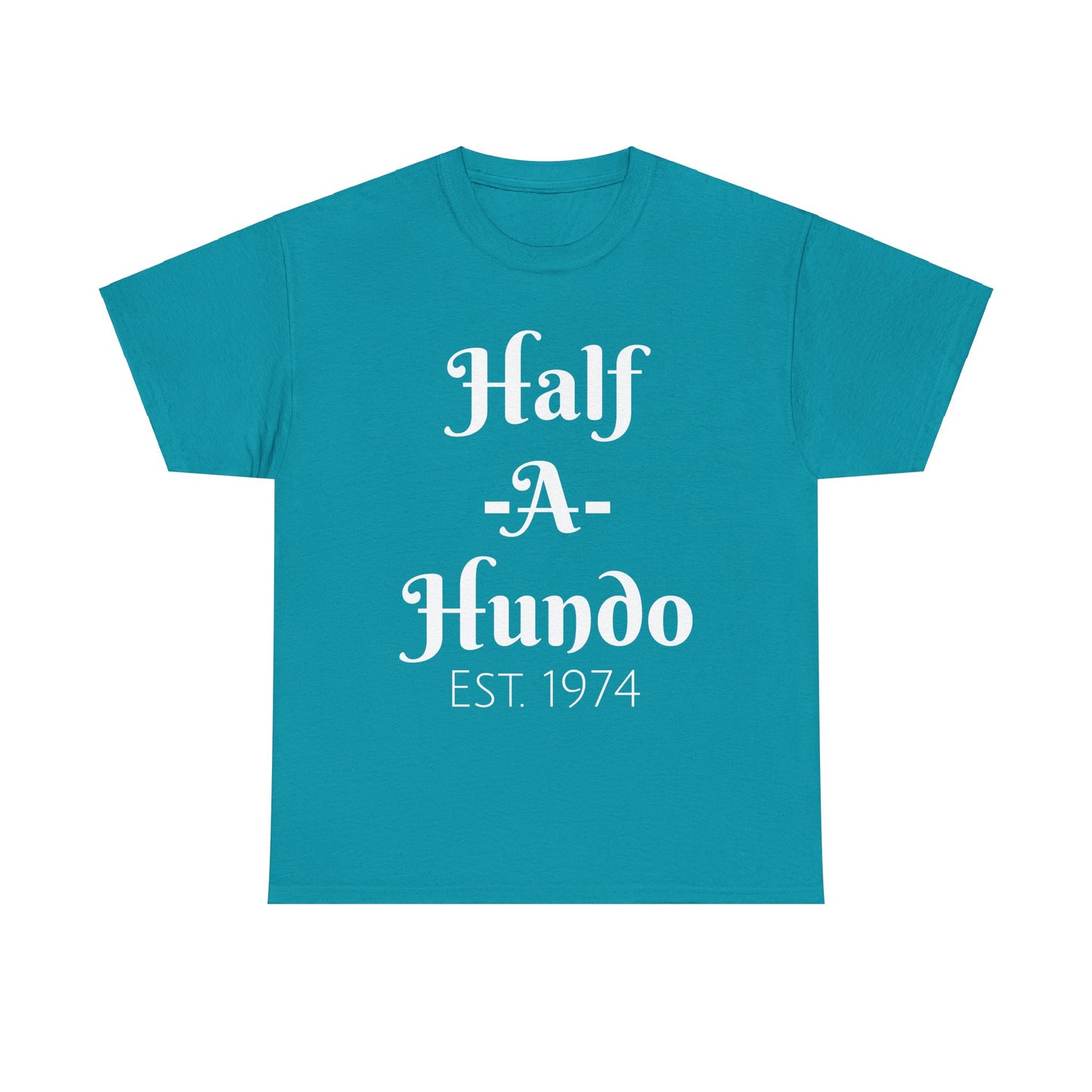"Half-A-Hundo" Unisex Cotton Tee
