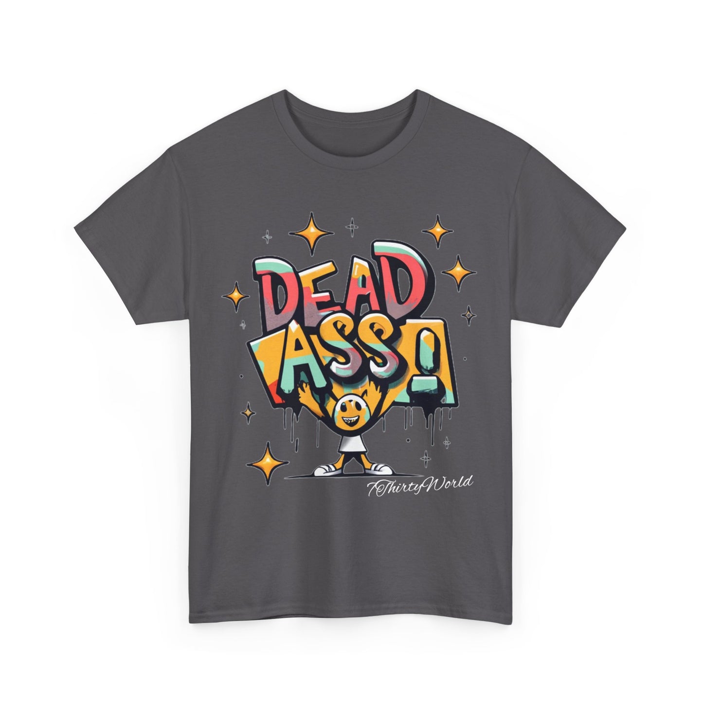7ThirtyWorld 💀 Dead Ass T-Shirt 💀 V1