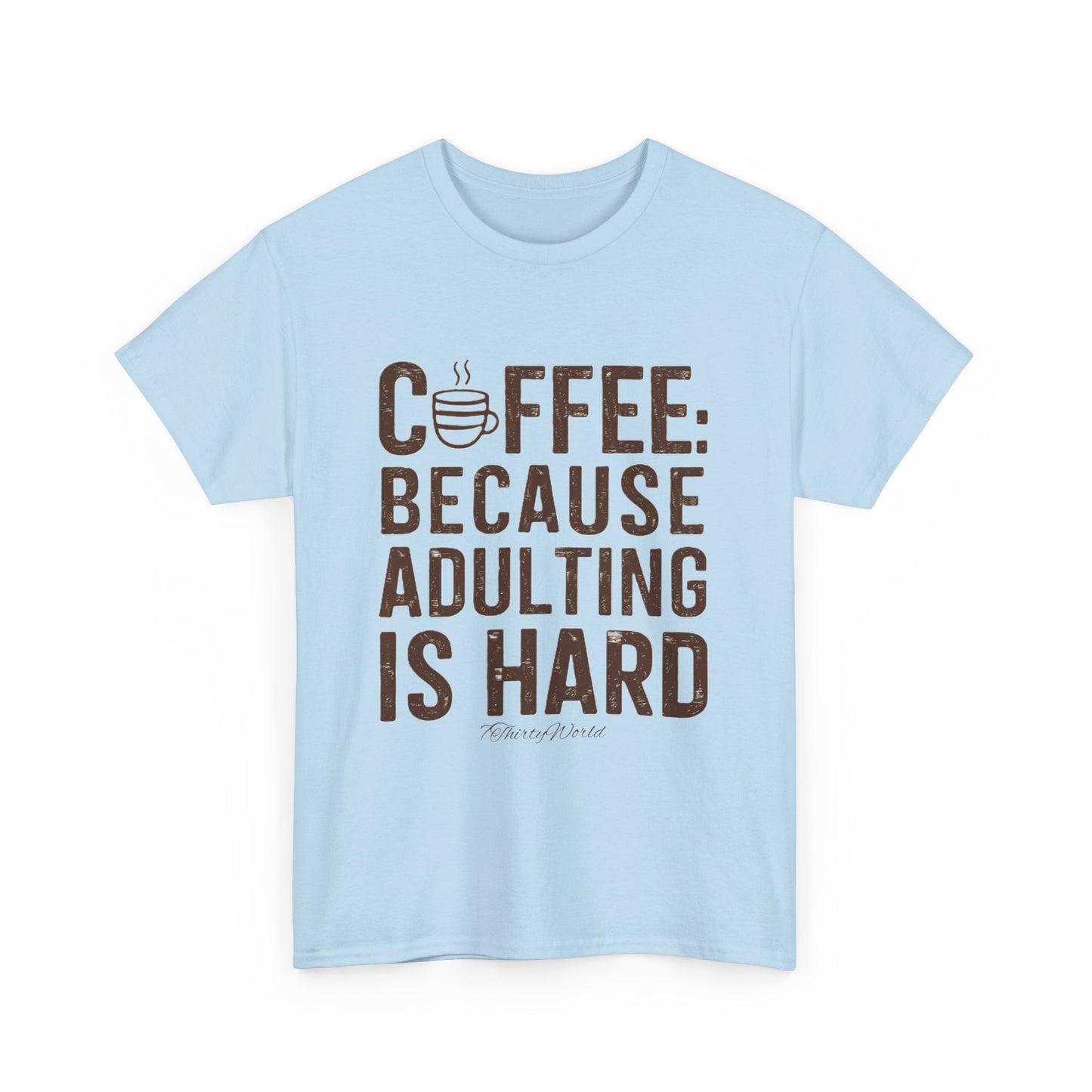 β Coffee: Because Adulting is Hard T-Shirt β
