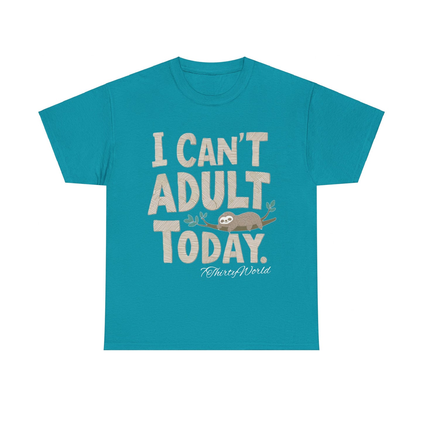 π΄ I Can't Adult Today T-Shirt π΄