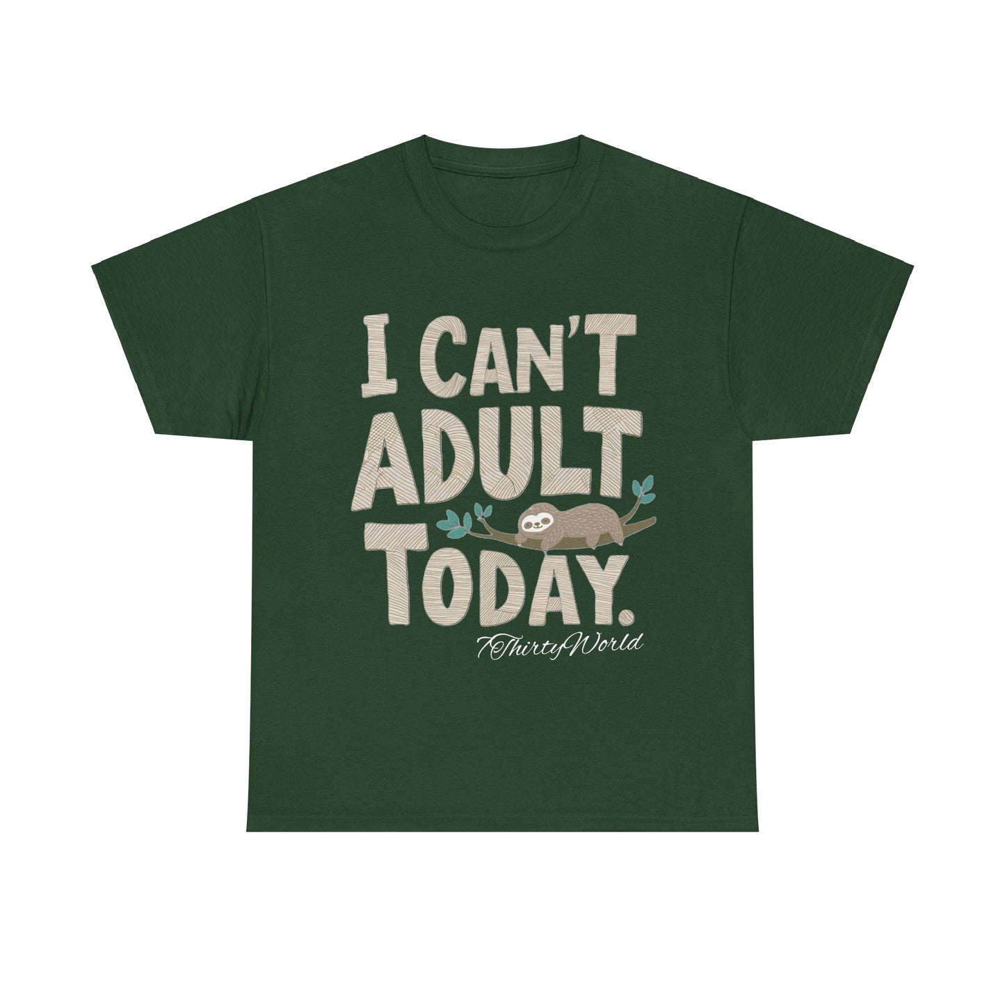 π΄ I Can't Adult Today T-Shirt π΄