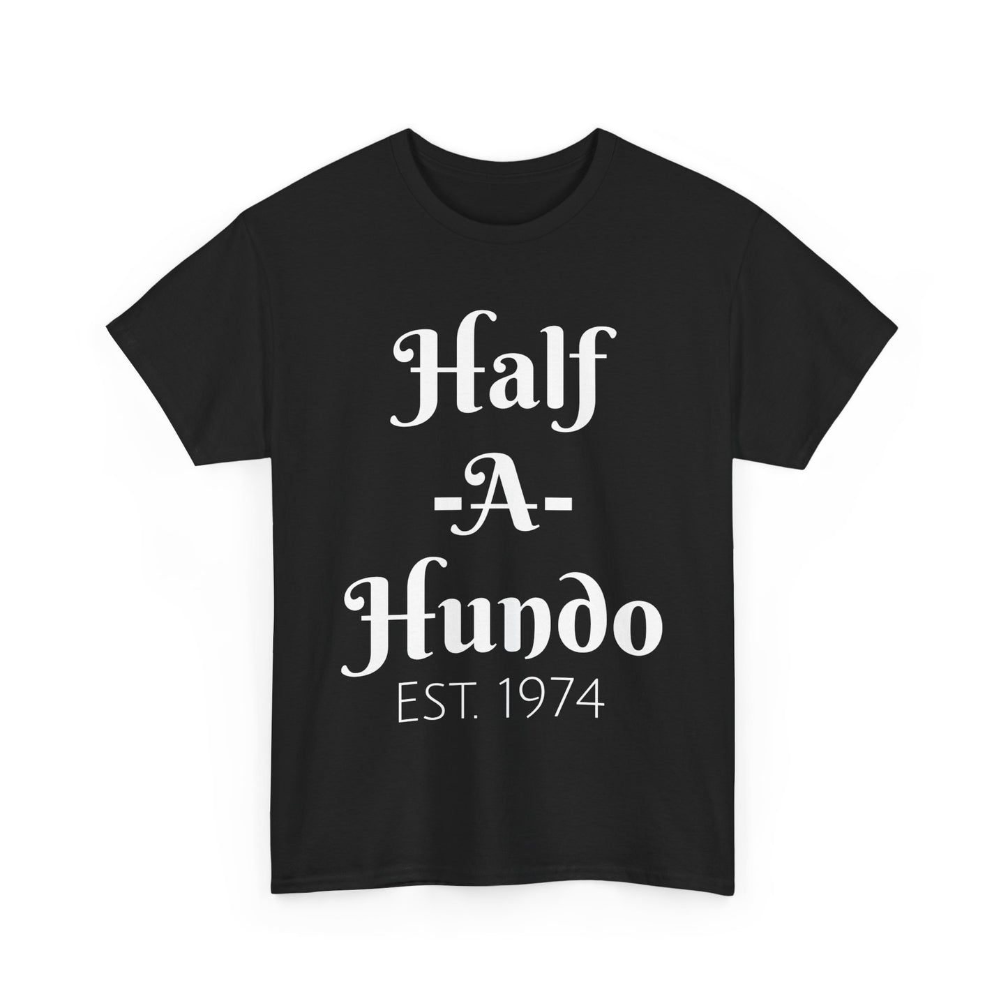 "Half-A-Hundo" Unisex Cotton Tee