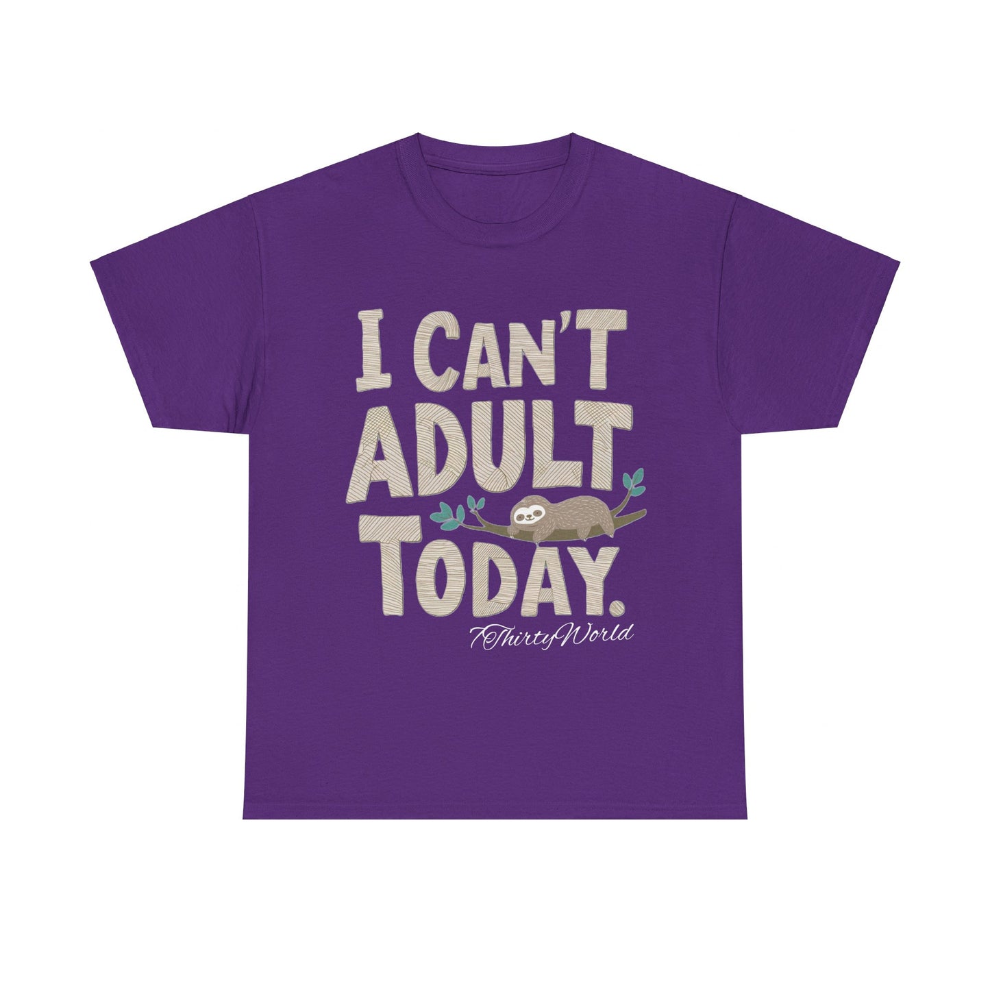 π΄ I Can't Adult Today T-Shirt π΄