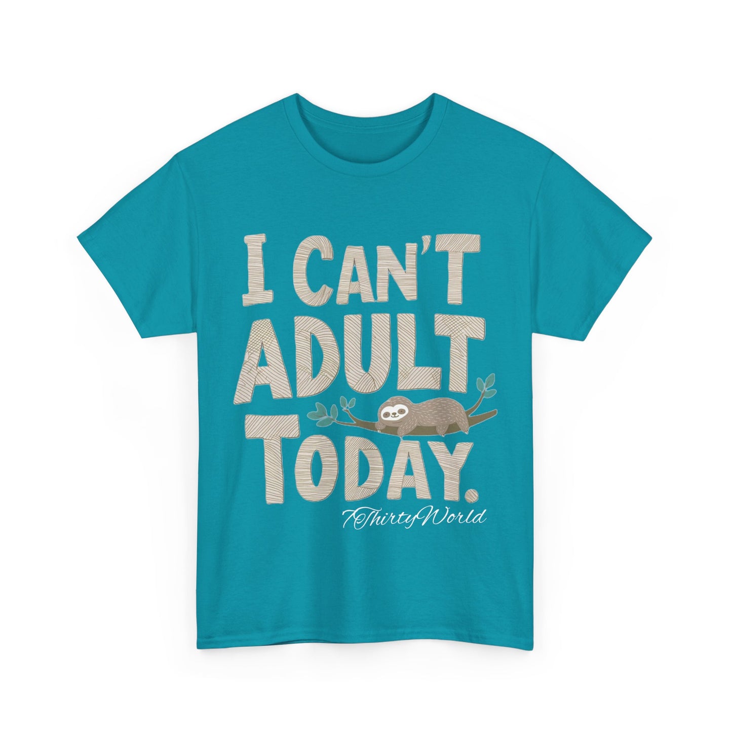 π΄ I Can't Adult Today T-Shirt π΄