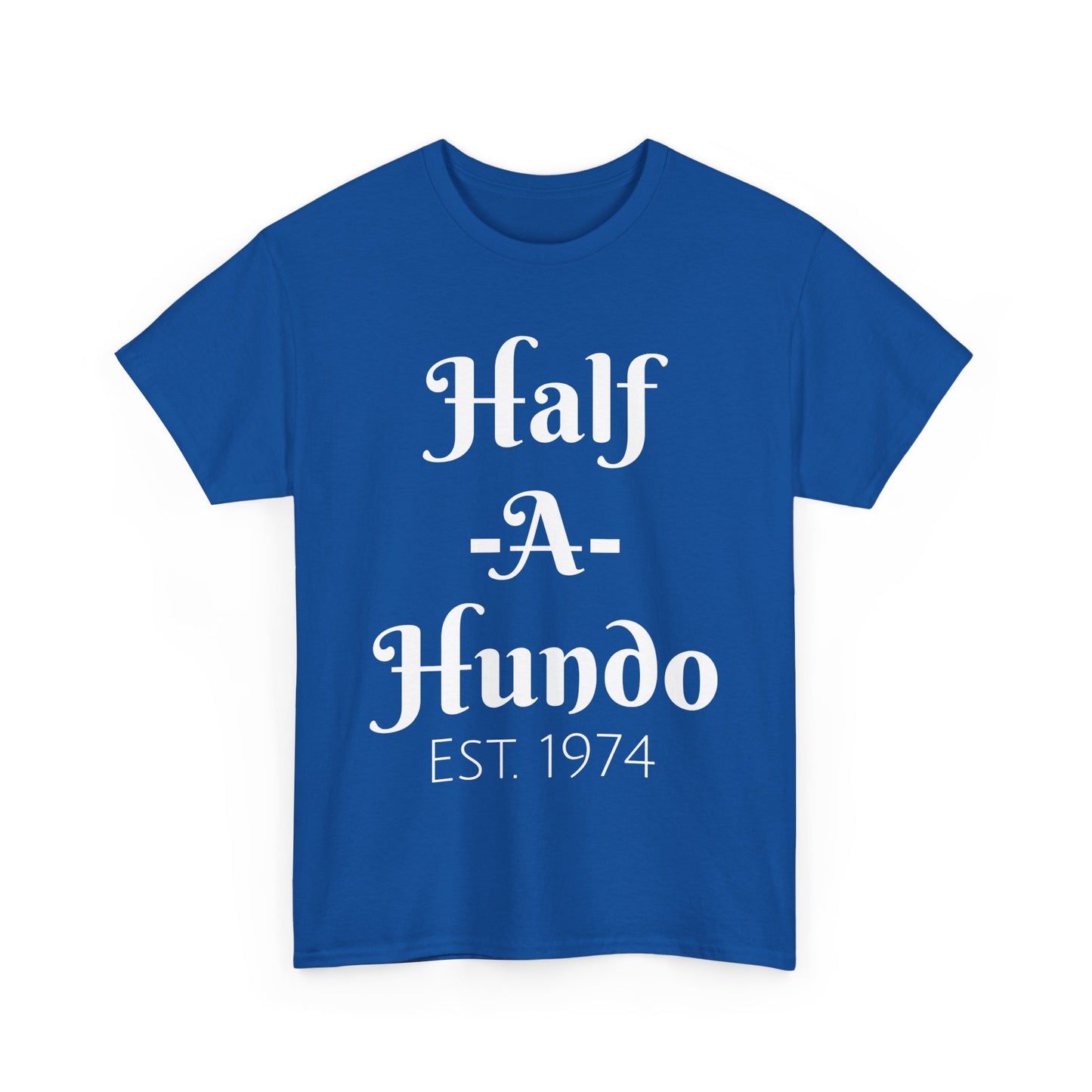 "Half-A-Hundo" Unisex Cotton Tee
