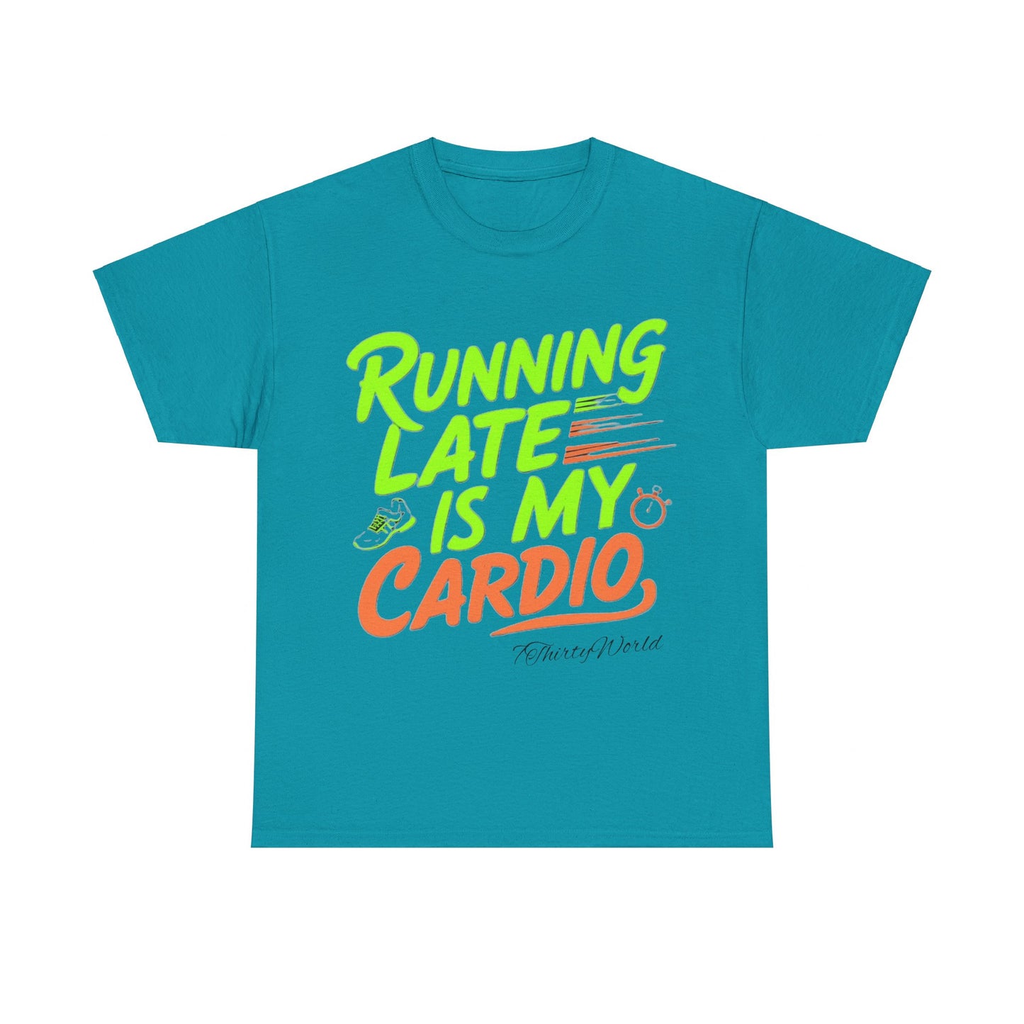 🚀 Running Late is My Cardio T-Shirt 🚀