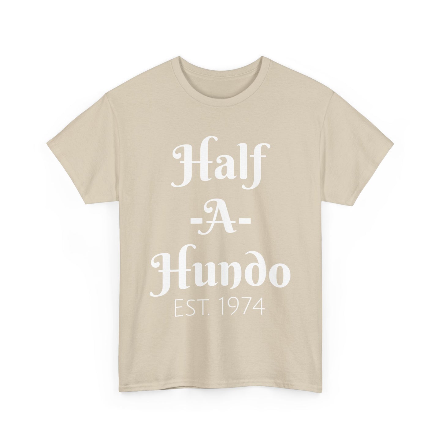 "Half-A-Hundo" Unisex Cotton Tee