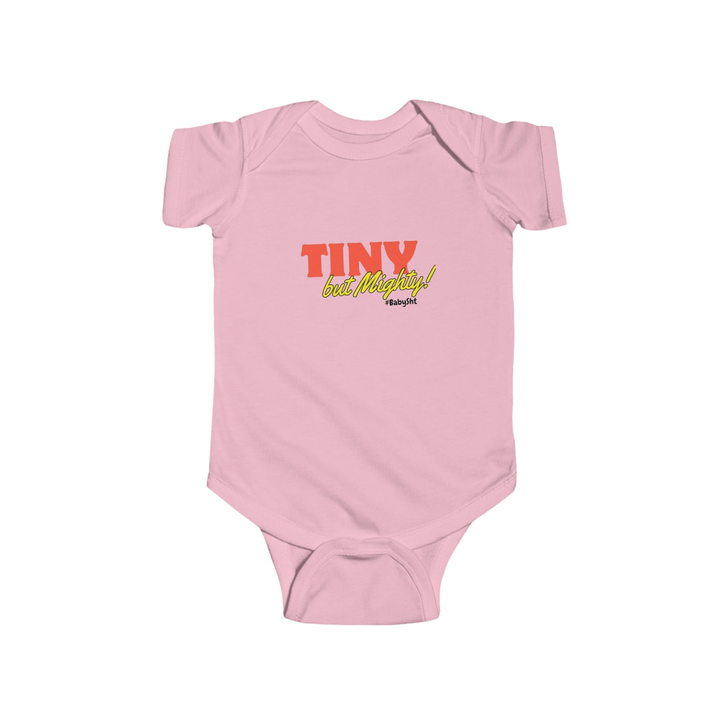 BabySht Presents--"Tiny but Mighty" Onesie