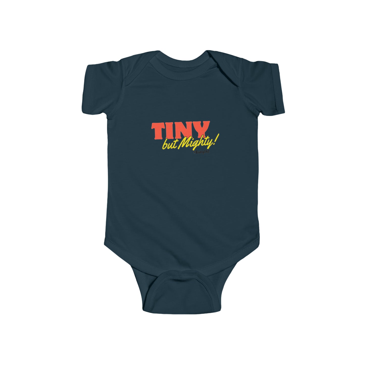 BabySht Presents--"Tiny but Mighty" Onesie