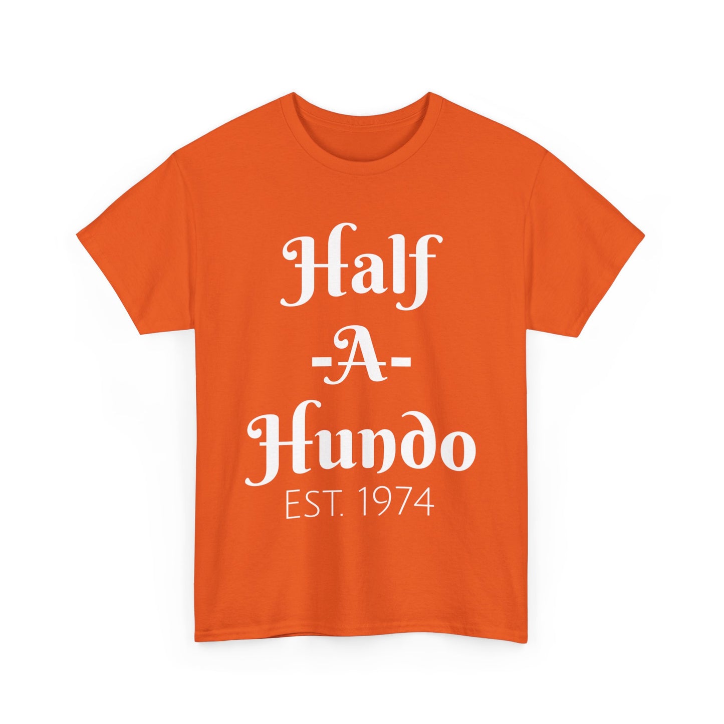 "Half-A-Hundo" Unisex Cotton Tee