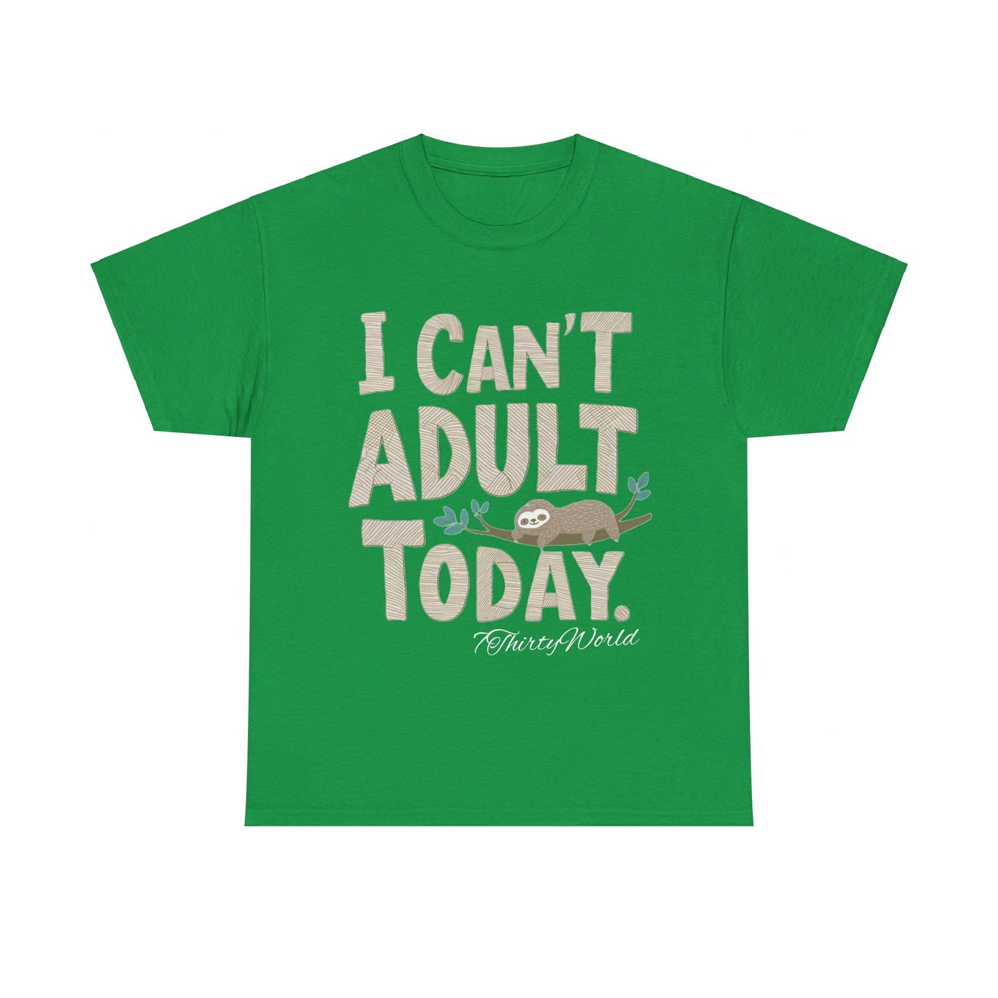 π΄ I Can't Adult Today T-Shirt π΄