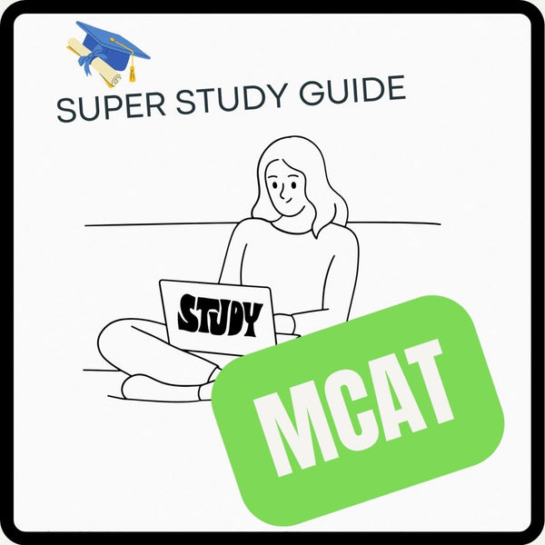 Super Study Guide β MCAT Prep | Study Plan, Practice Questions & Test-Taking Strategies
