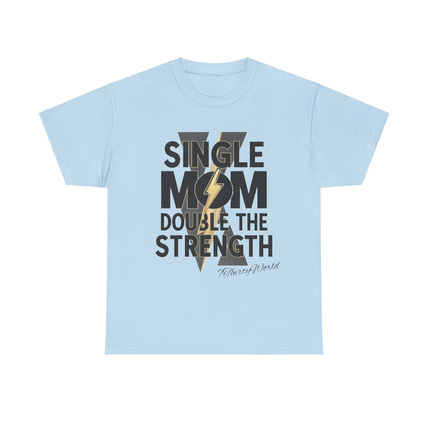 💪 Single Mom, Double the Strength T-Shirt 💪