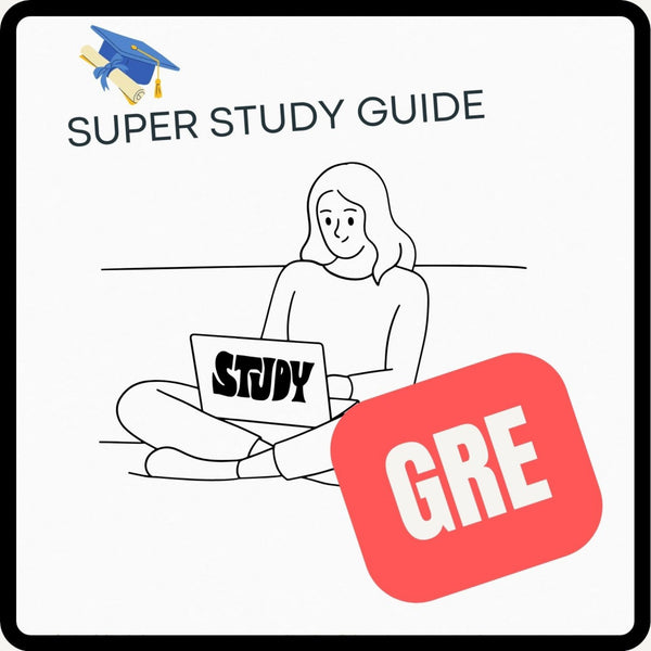 Super Study Guide β GRE Prep | Study Plan, Practice Questions & Test-Taking Strategies