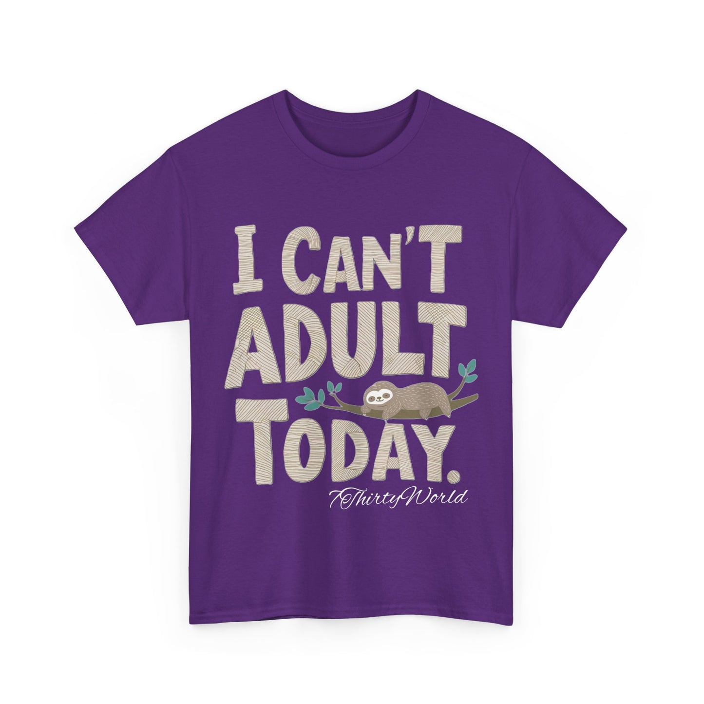 π΄ I Can't Adult Today T-Shirt π΄