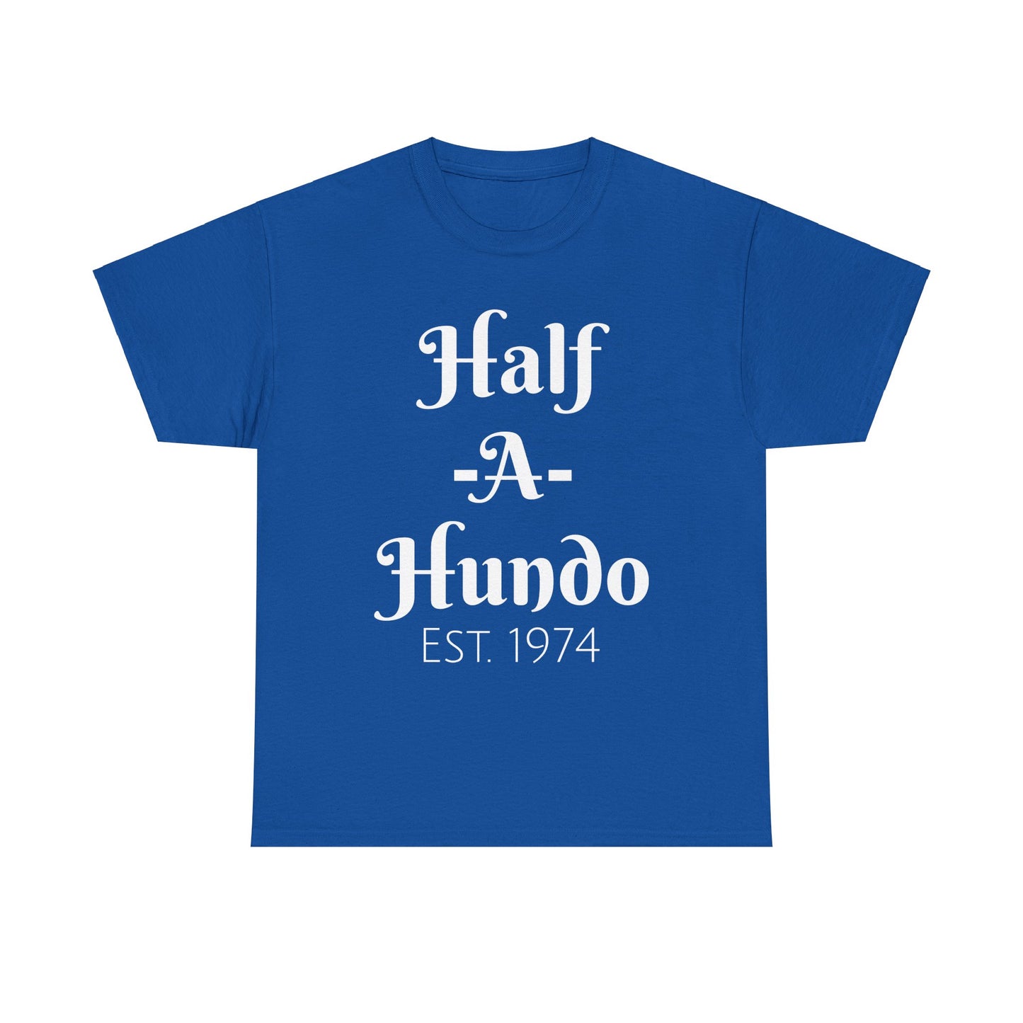 "Half-A-Hundo" Unisex Cotton Tee