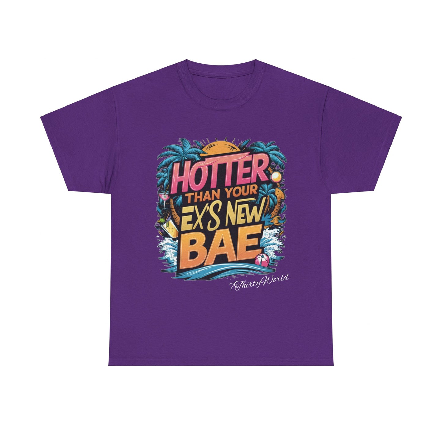 🔥 Hotter Than Your Ex's New Bae T-Shirt 🔥