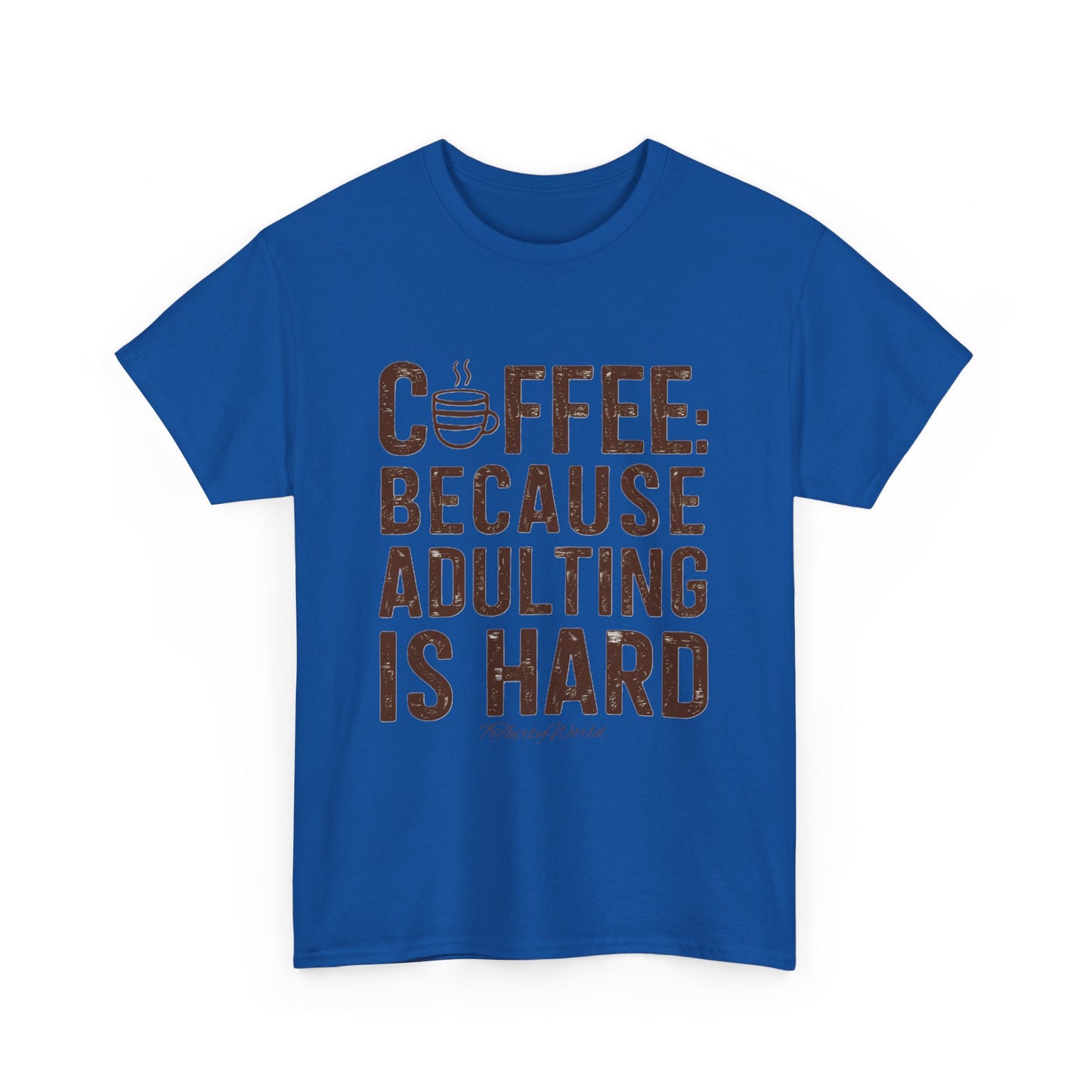 β Coffee: Because Adulting is Hard T-Shirt β