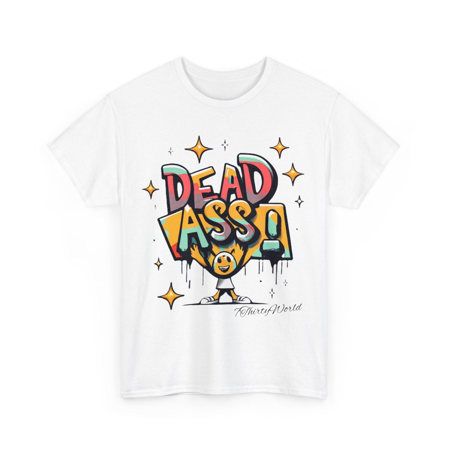 7ThirtyWorld 💀 Dead Ass T-Shirt 💀 V1