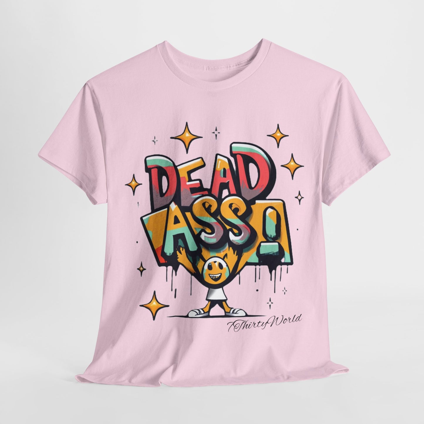 7ThirtyWorld 💀 Dead Ass T-Shirt 💀 V1