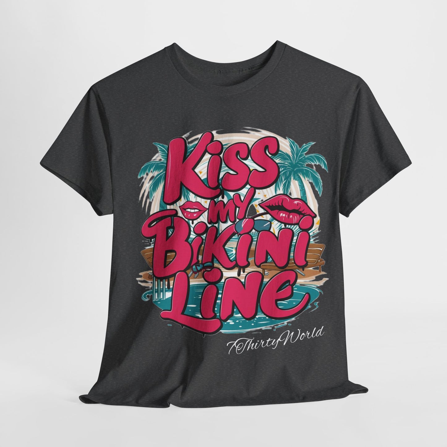 💋 Kiss My Bikini Line T-Shirt 💋