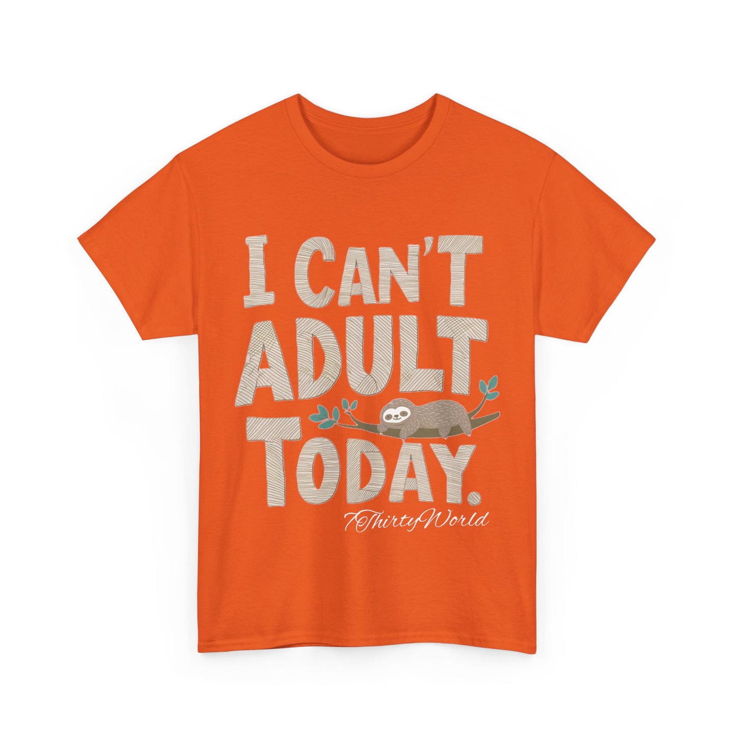 😴 I Can't Adult Today T-Shirt 😴