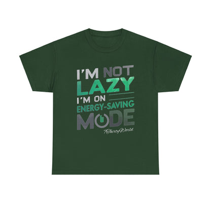 🔋 I'm Not Lazy T-Shirt 🔋