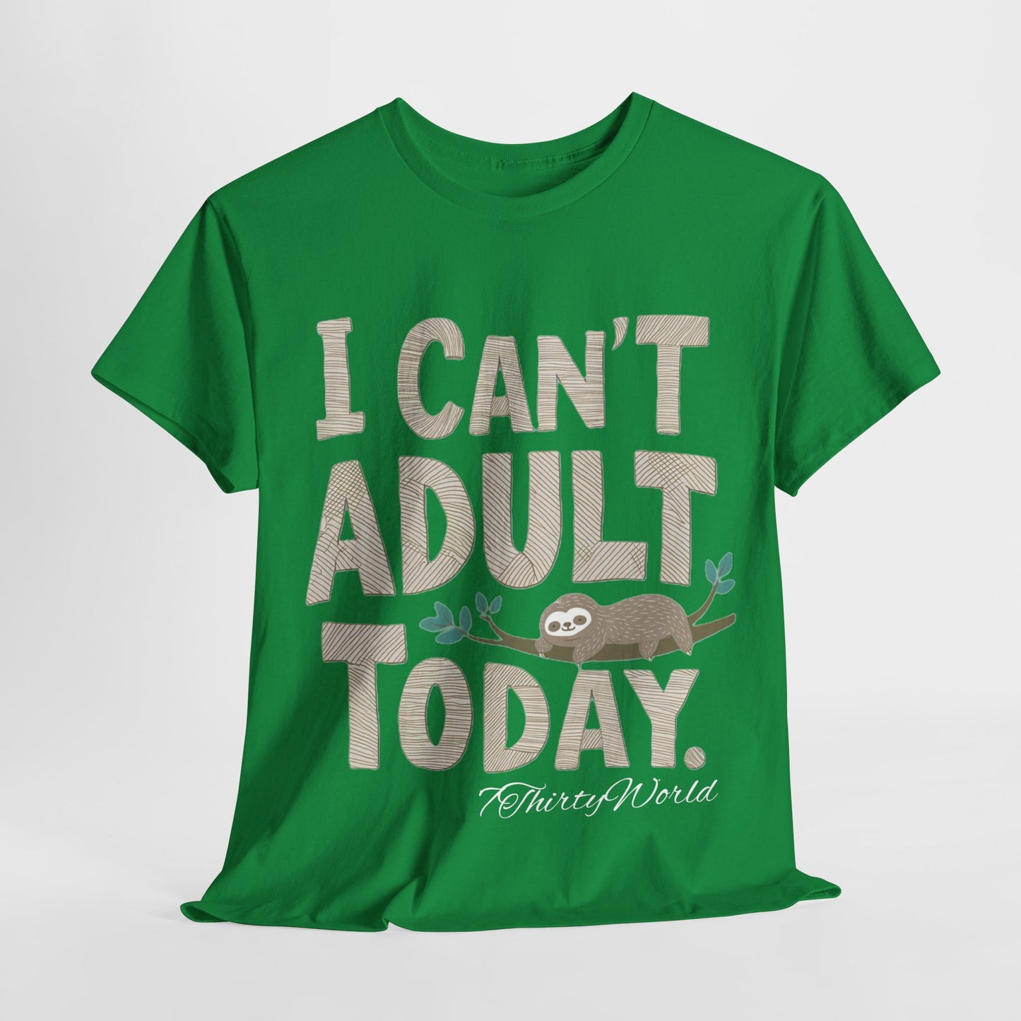 😴 I Can't Adult Today T-Shirt 😴