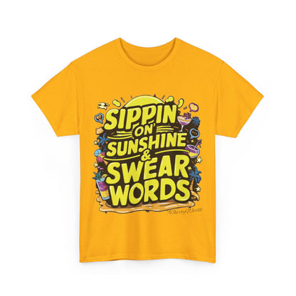 🌞 Sippin' on Sunshine & Swear Words T-Shirt 🌞