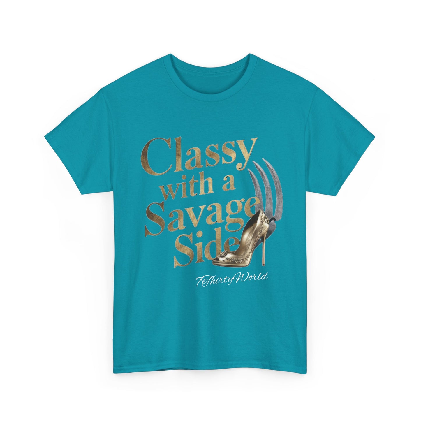 👑 Classy with a Savage Side T-Shirt 👑