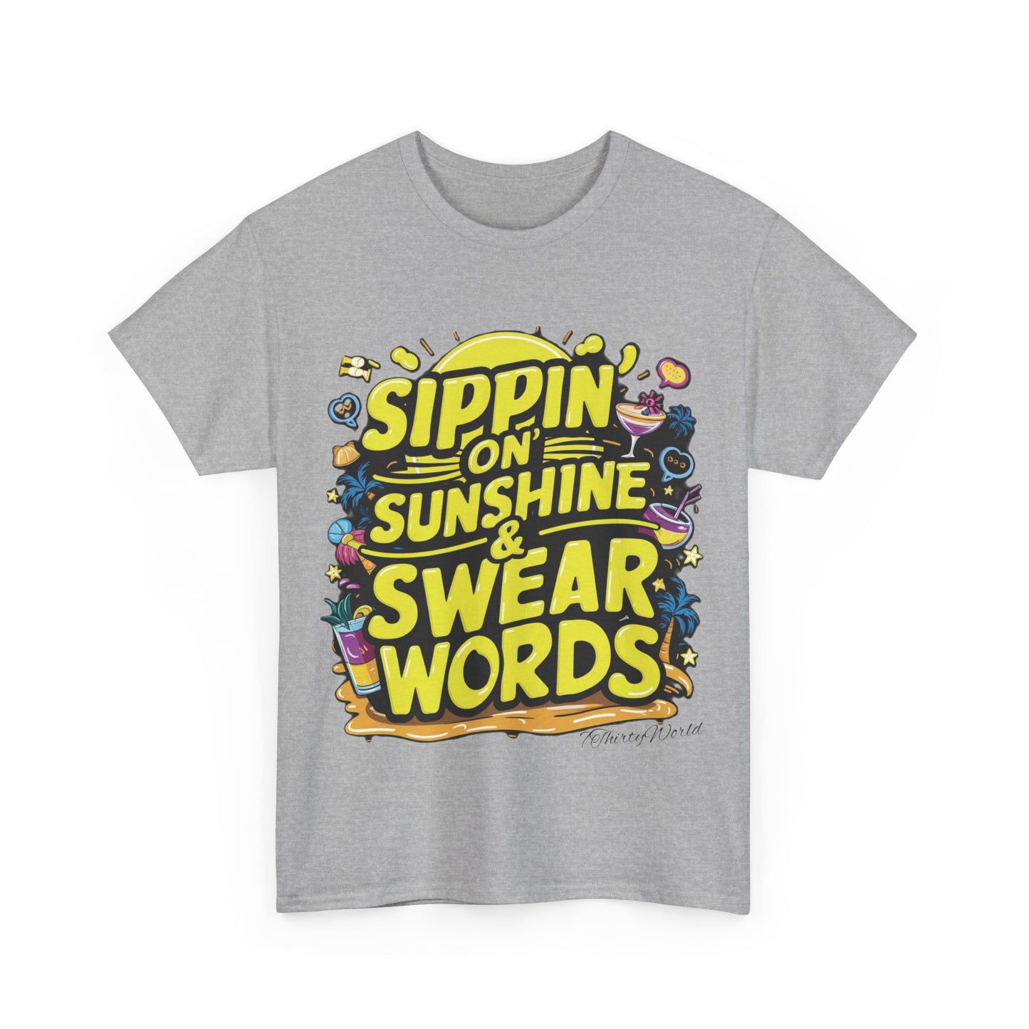 🌞 Sippin' on Sunshine & Swear Words T-Shirt 🌞