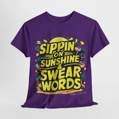 🌞 Sippin' on Sunshine & Swear Words T-Shirt 🌞