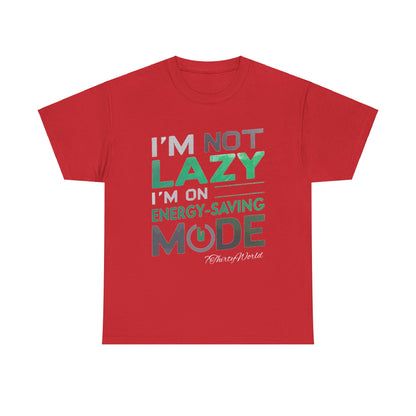 🔋 I'm Not Lazy T-Shirt 🔋