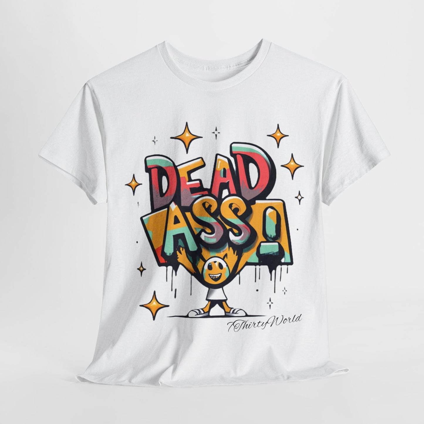 7ThirtyWorld 💀 Dead Ass T-Shirt 💀 V1