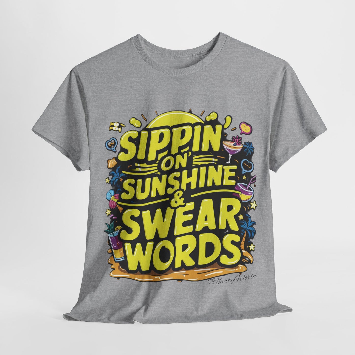 🌞 Sippin' on Sunshine & Swear Words T-Shirt 🌞