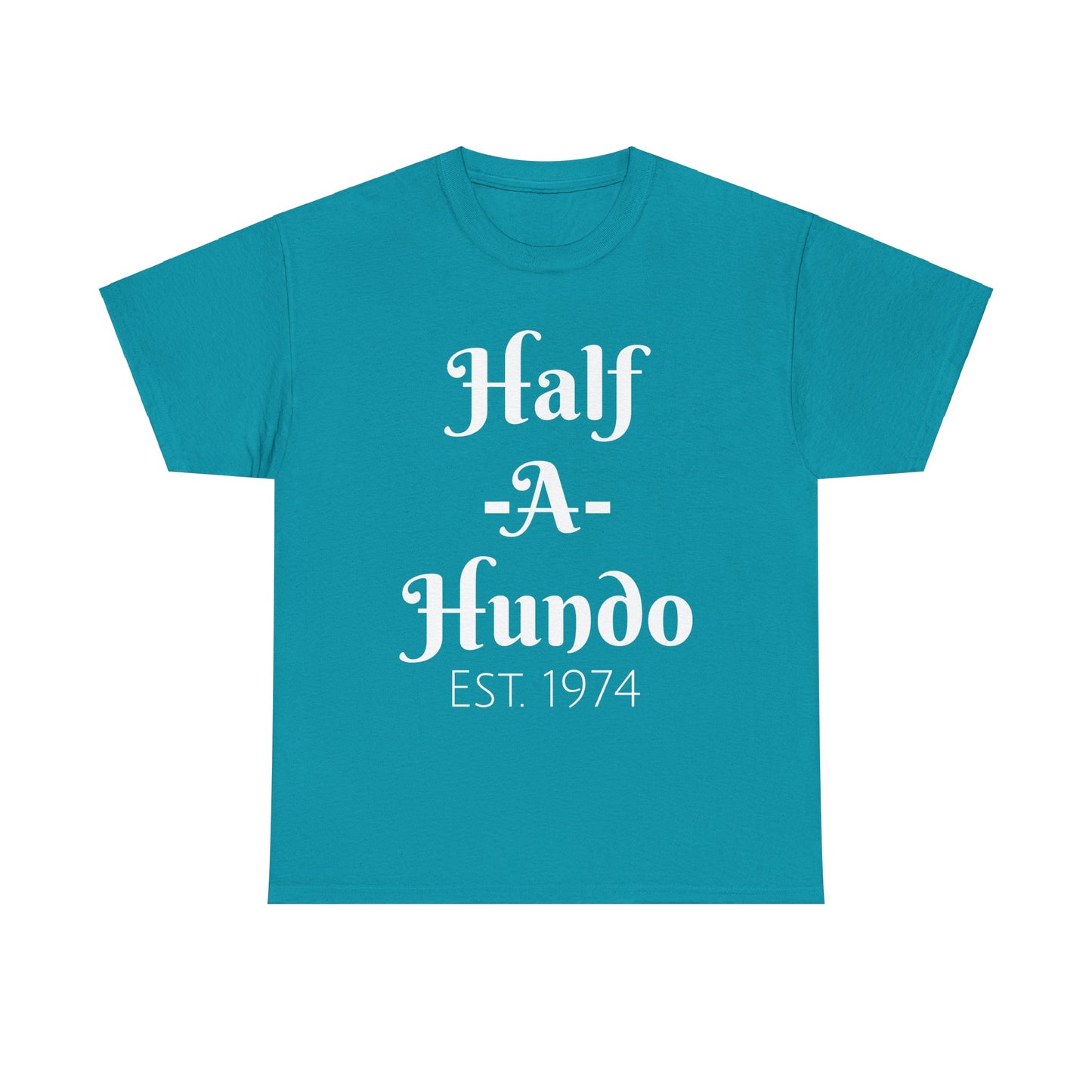 "Half-A-Hundo"  Unisex Cotton Tee