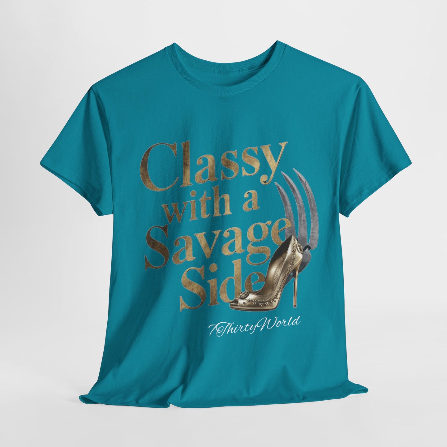 👑 Classy with a Savage Side T-Shirt 👑