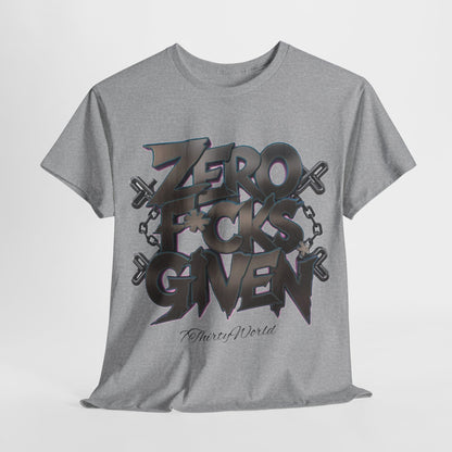 😎 Zero F*cks Given T-Shirt 😎