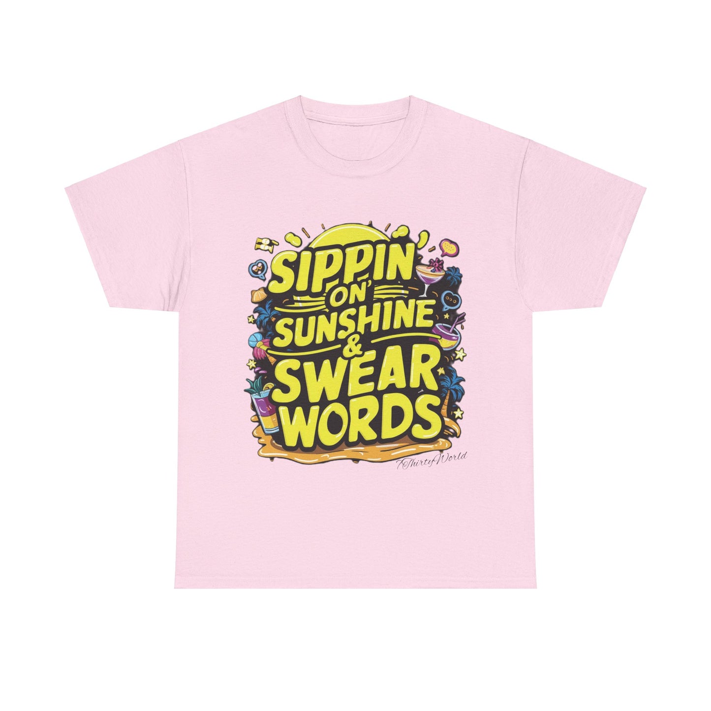 🌞 Sippin' on Sunshine & Swear Words T-Shirt 🌞