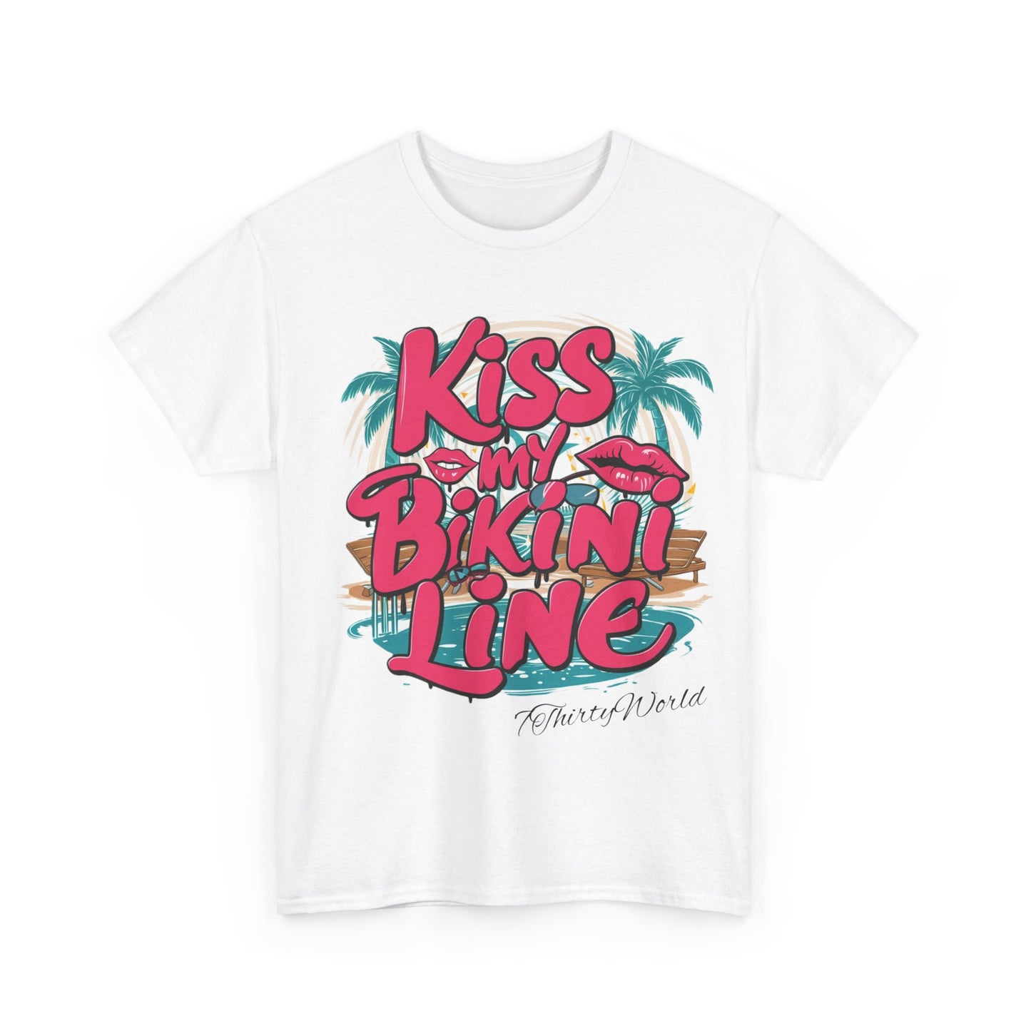 💋 Kiss My Bikini Line T-Shirt 💋