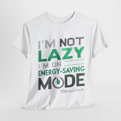 🔋 I'm Not Lazy T-Shirt 🔋