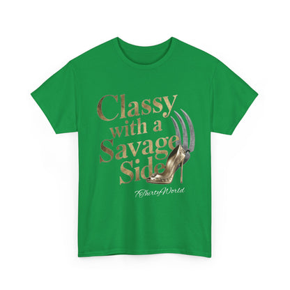 👑 Classy with a Savage Side T-Shirt 👑